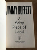 A Salty Piece Of Land by: Jimmy Buffet
