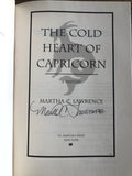 The Cold Heart Of Capricorn by: Martha C. Lawrence