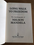 Long Walk To Freedom by: Nelson Mandela