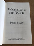 Warning Of War A Novel Of North China Marines by: James Brady