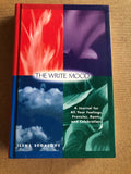 The Write Mood A Journal For All Your Feelings, Frenzies, Rant, and Celebrations by: Ilene Segalove