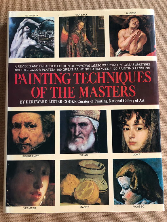 Painting Techniques Of The Masters by: Hereward Lester Cooke