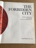 The Forbidden City China's Ancient Capital by: Roderick MacFarquhar