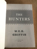 The Hunters by: W.E.B. Griffin