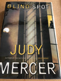 Blind Spot by: Judy Mercer