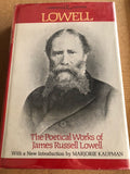 The Poetical Works of James Russell Lowell by: Houghton Mifflin Company Boston