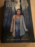 Blood On The Moon by: Jennifer Knight