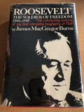 Roosevelt The Soldier Of Freedom 1940-1945 by: James MacGregor Burns