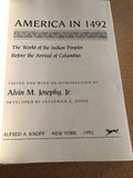 America In 1492 The World Of The Indian Peoples Before The Arrival Of Columbus by: Alvin M. Josephy, JR