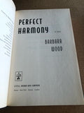 Perfect Harmony by: Barbara Wood