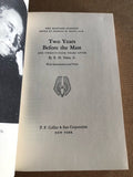 Two Years Before The Mast And Twenty-Four Years After by: R. H. Dana Jr. Harvard Classics