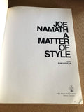 A Matter Of Style by: Joe Namath