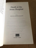Death At The Jesus Hospital by: David Dickinson