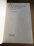 W.B. Yeats A Life The Arch-Poet by: R. F. Foster