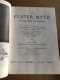 The Custer Myth A Source Book of Custeriana by: Colonel W. A. Graham
