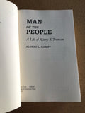 A Life Of Harry S. Truman Man Of The People by: Alonzo L. Hamby