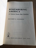 Remembering America by: Richard N. Goodwin