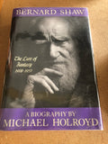 Bernard Shaw 3 Volume Set 1856-1951 by: Michael Holroyd
