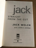 Jack Straight From The Gut by: Jack Welch