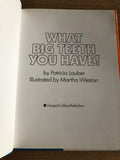 What Big Teeth You Have! by: Patricia Lauber