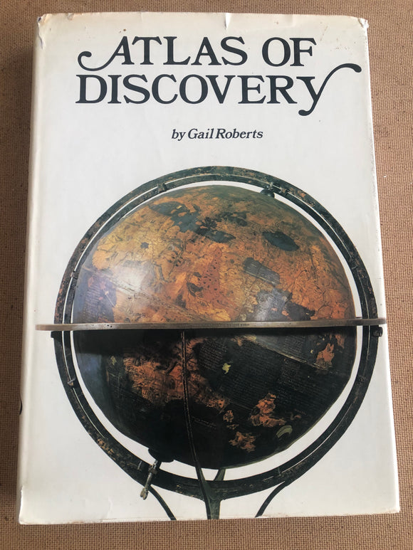 Atlas Of Discovery by: Gail Roberts