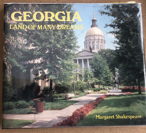 Georgia Land Of Many Dreams by: Margaret Shakespeare