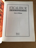 Excalibur The Search For Arthur by: Gwyn A. Williams