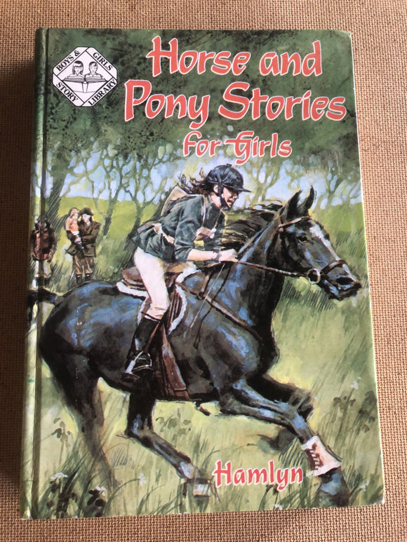 Horse And Pony Stories For Girls by: Hamlyn