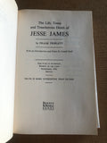 The Life, Times And Treacherous Death of Jesse James by: Frank Triplett