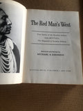 The Red Man's West True Stories Of The Frontier Indians From Montana, The Magazine of Western History by: Michael S. Kennedy