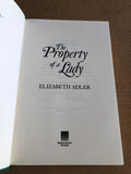 The Property Of A Lady by: Elizabeth Adler