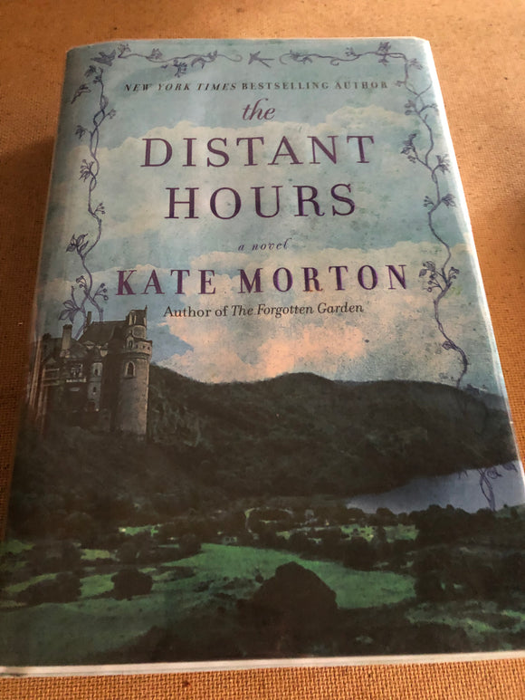 The Distant Hours by: Kate Morton