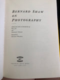 Bernard Shaw On Photography edited by: Bill Jay