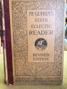 McGuffey's Sixth Eclectic Reader Revised Edition
