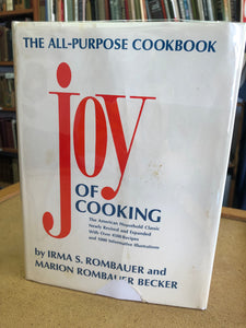 Joy of Cooking by: Irma S. Rombauer and Marion Rombauer Becker