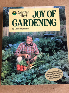 Joy of Gardening by: Dick Raymond
