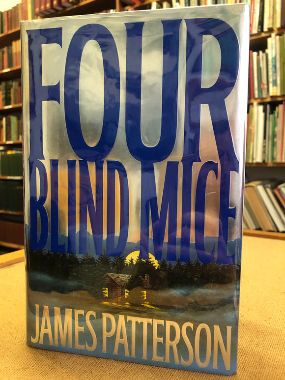 Four Blind Mice by: James Patterson