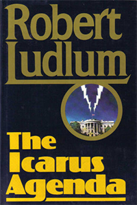 The Icarus Agenda by: Robert Ludlum