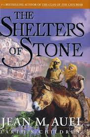 The Shelters of Stone by: Jean M. Auel