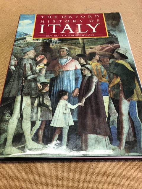 The Oxford History of Italy edited by: George Holmes