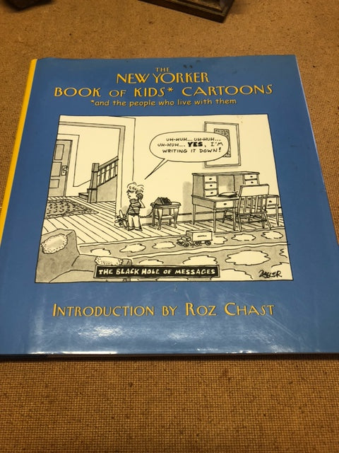 The New Yorker Book Of Kids Cartoons by: Robert Mankoff