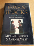 Jews & Blacks Let The Healing Begin by: Michael Lerner
