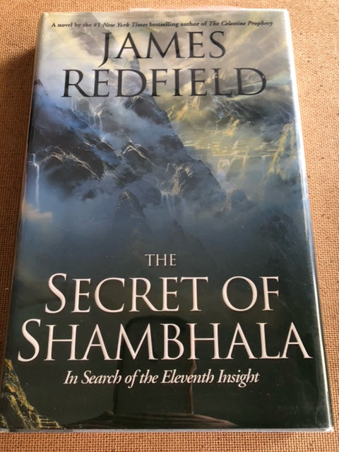 The Secret Of Shambhala by: James Redfield