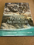 Water And Architecture by: Charles W. Moore
