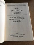 The Outline Of History The Whole Story Of Man by: H.G. Wells