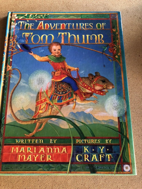 The Adventures Of Tom Thumb by: Marianna Mayer