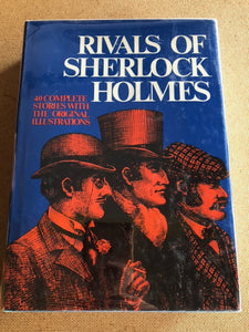 Rivals Of Sherlock Holmes 40 Complete Stories With The Original Illustrations by: Alan K. Russell