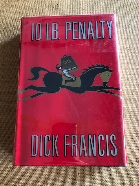 10 lb. Penalty by: Dick Francis