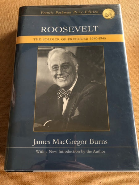 Roosevelt The Soldier of Freedom By James MacGregor outlet Burns BOOK