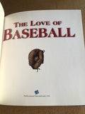 The Love Of Baseball by: Paul Adomites